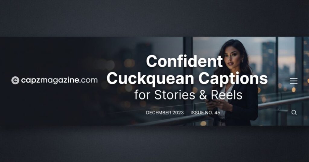 confident-cuckquean-captions-for-stories-and-reels