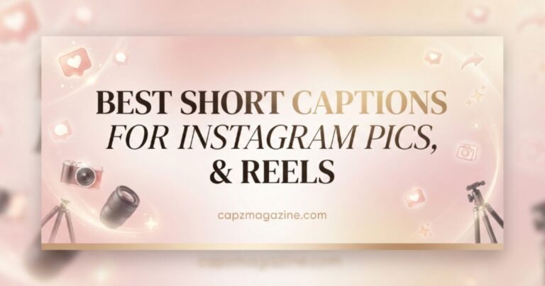 best-short-captions-for-instagram-pics-selfies-and-reels