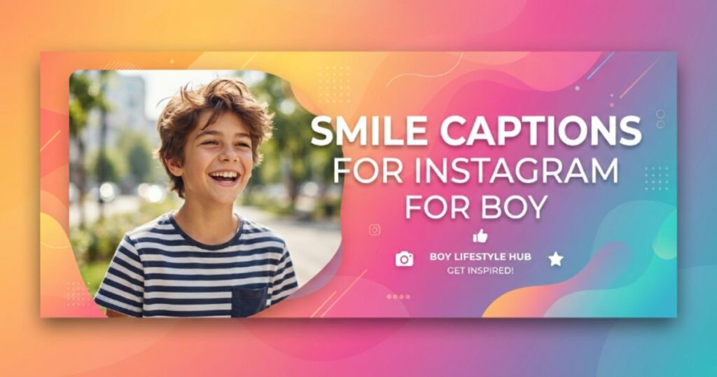 smile-captions-for-instagram-for-boys