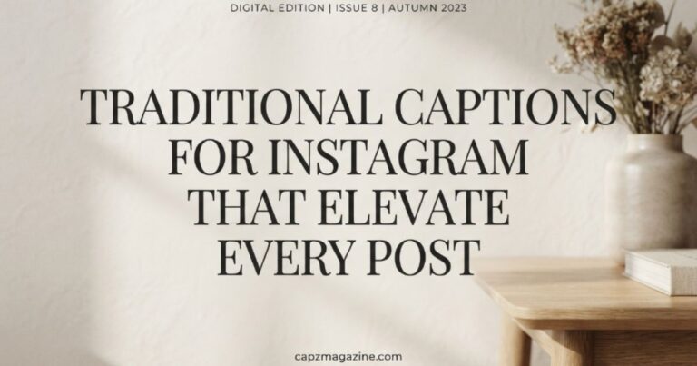 traditional-captions-for-instagram-that-elevate-every-post