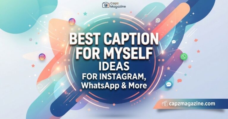 best-caption-for-myself-ideas-for-instagram-whatsapp-and-more